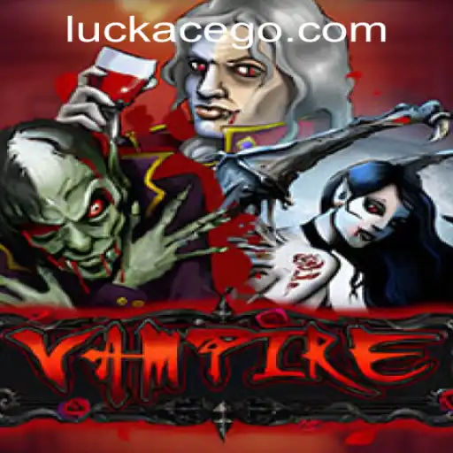 Discover the Thrills of the 'Vampire' Game at Luckace Casino