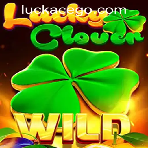 Discover the Thrills of LuckyClover at LUCKACE CASINO
