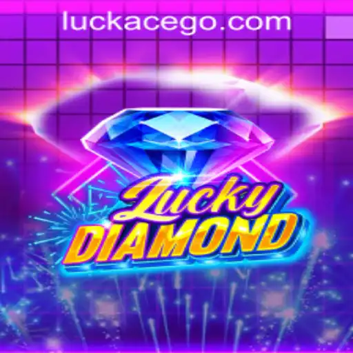 LuckyDiamond: Unveiling the Thrill of LUCKACE CASINO's Latest Game