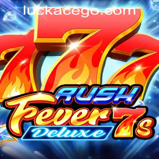 RushFever7sDeluxe: Unveiling the Thrills at LUCKACE CASINO