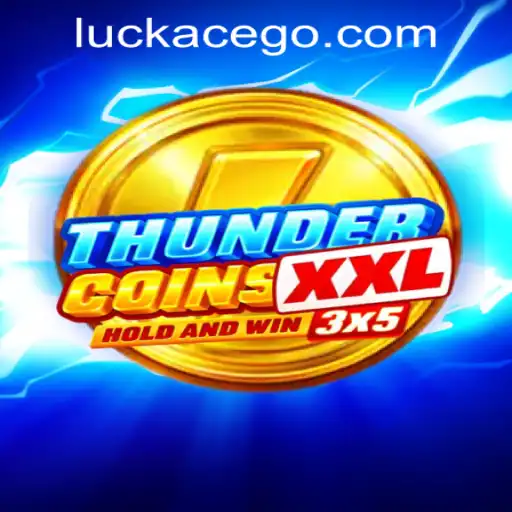 Exploring ThunderCoinsXxl: A New Frontier in Online Gaming at LUCKACE CASINO